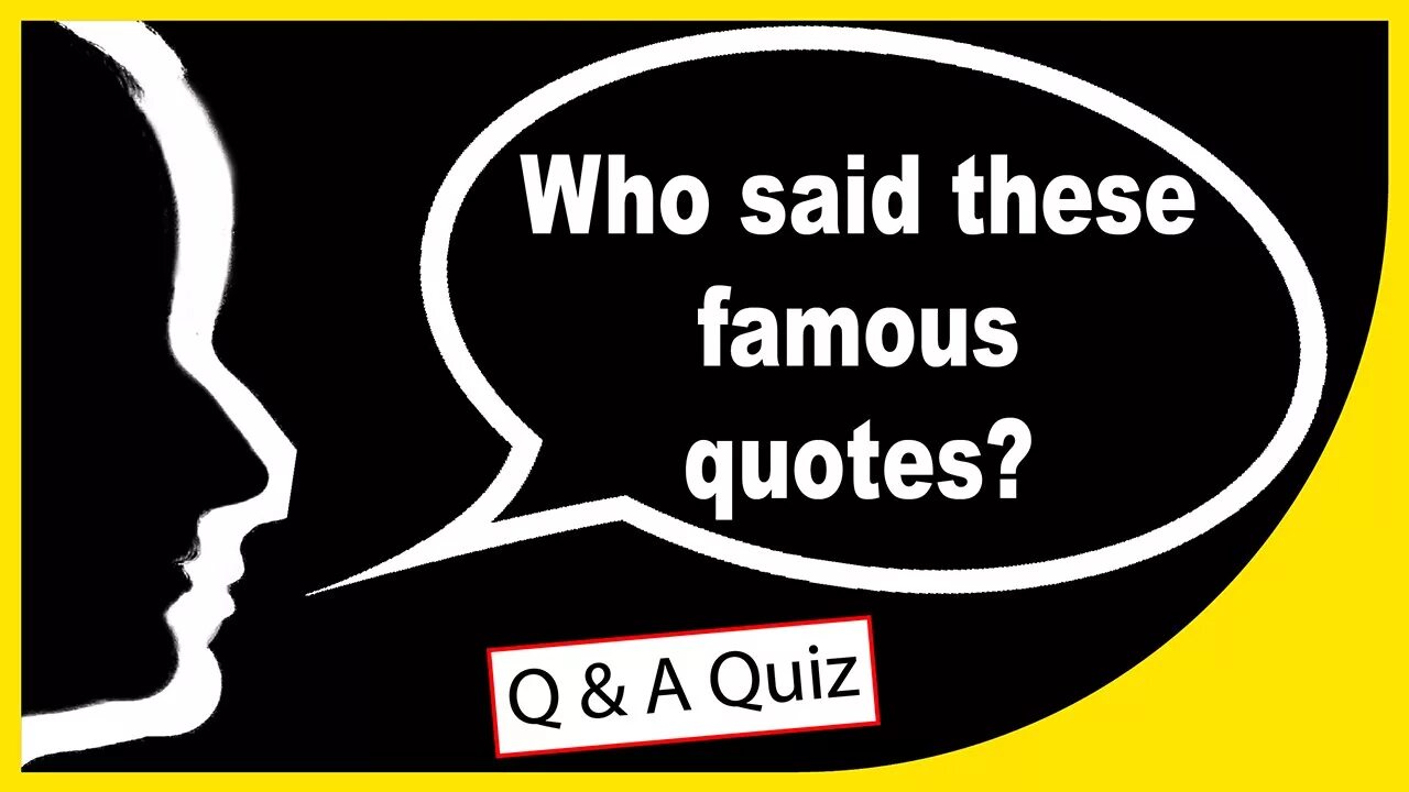 I say who. Квиз плиз логотип. Famous quotes. Quiz who stole. Quiz questionary.