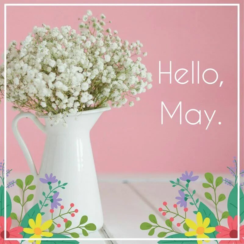 May is spring month. Hello цветы. хелло май. hello may картинки. привет май картинки.