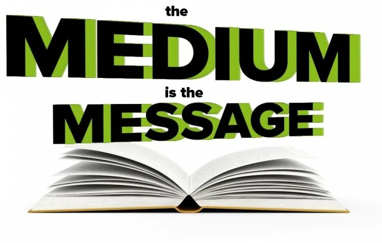 The media is a message. Medium is the message маклюэн. the medium is the message маршалл маклюэн. media is the message. понимание медиа книга.