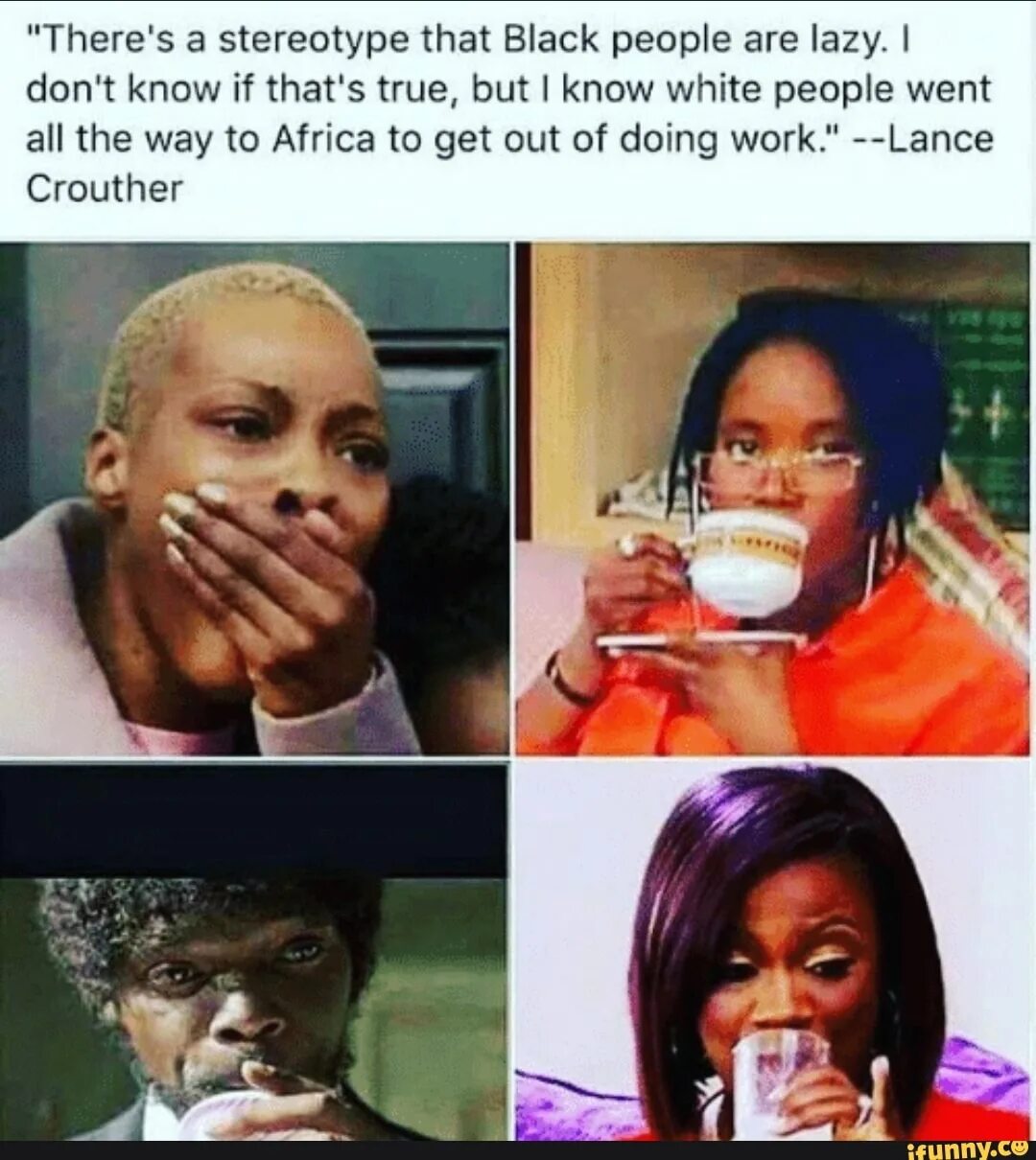 People are funny. Стереотипы. white people be like. stereotypes quotes.