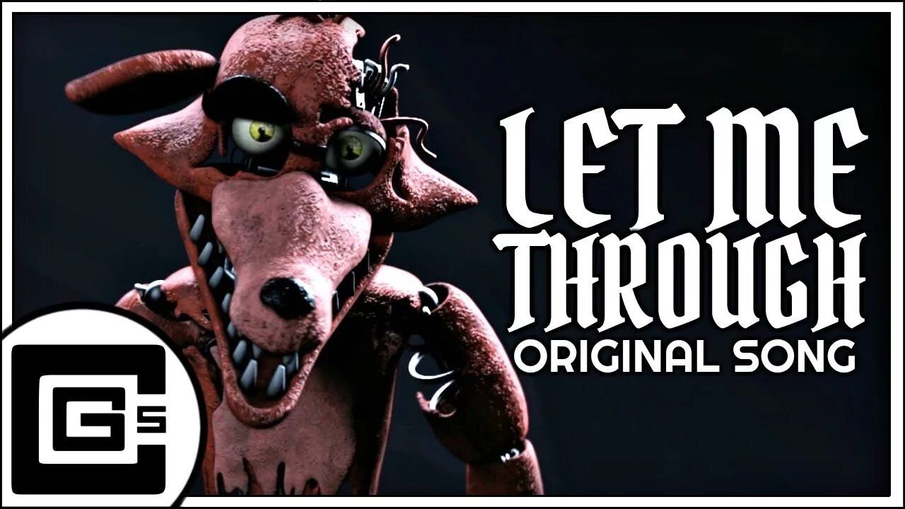Let him through. Let me through. cg5 let me through. let me through fnaf. фнаф сонг.