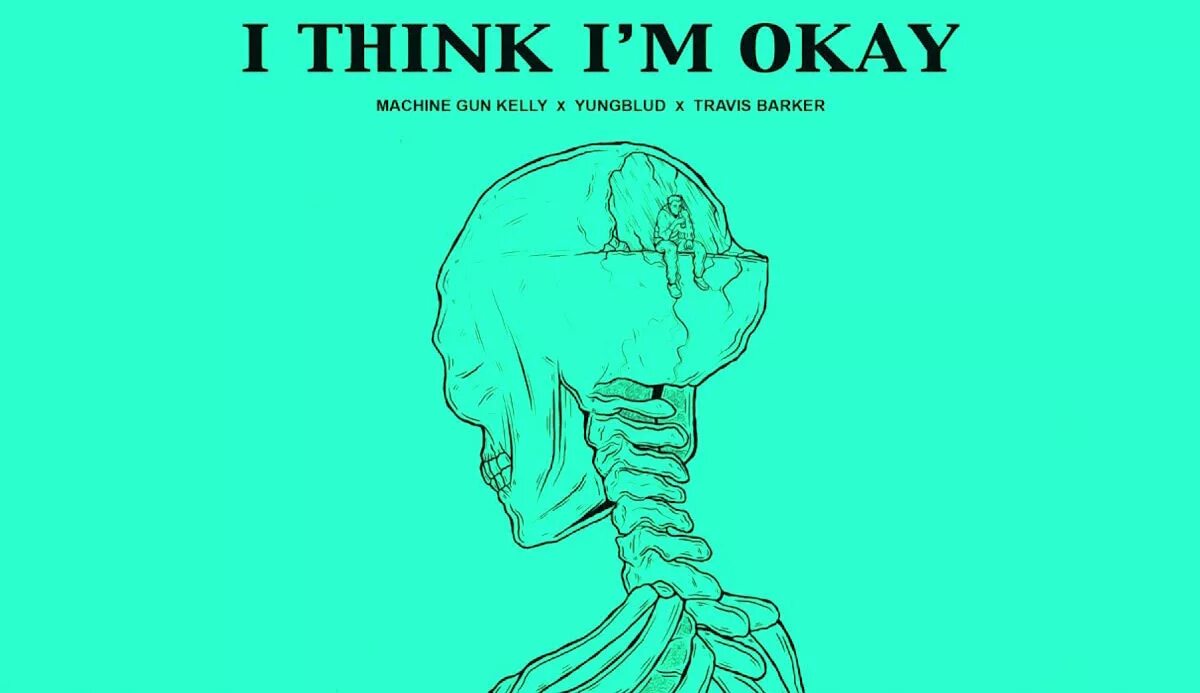 I think i like you read. I think im okay Machine Gun Kelly. YUNGBLUD И Travis Barker. Machine Gun Kelly Travis Barker. I think i'm okay Machine Gun Kelly, YUNGBLUD, Travis Barker.