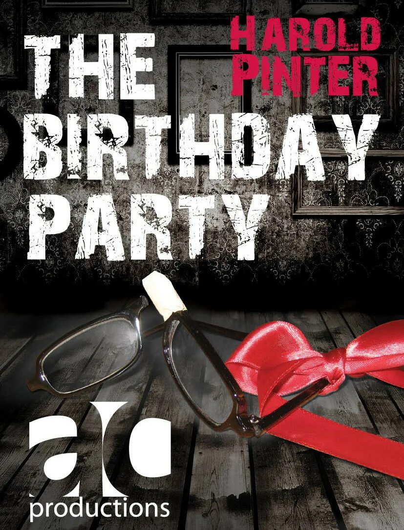 The Birthday Party Harold Pinter. Гарольд Пинтер вечеринка в день рождения пьеса. Harold Pinter Nobel. The Birthday Party Harold Pinter old Cover.