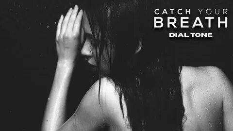 Your breath