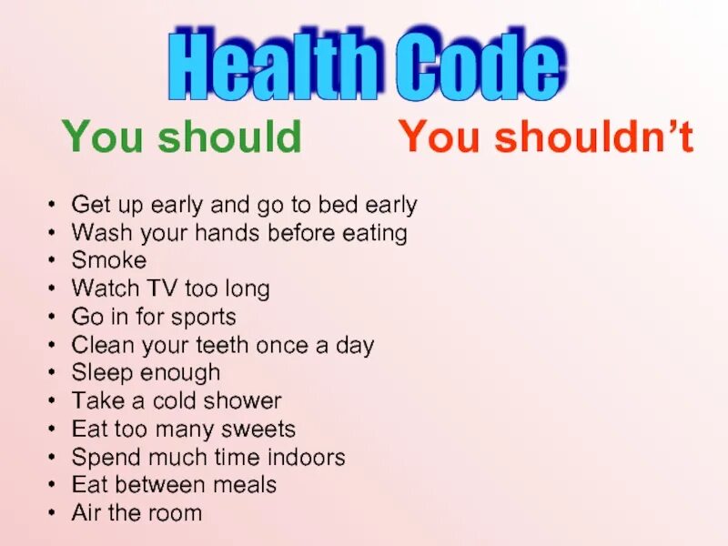 Get вместо be. Get up go to Bed. « A healthy way of Life» призентация на английйском. Should shouldn't. Go to Bed early перевод.