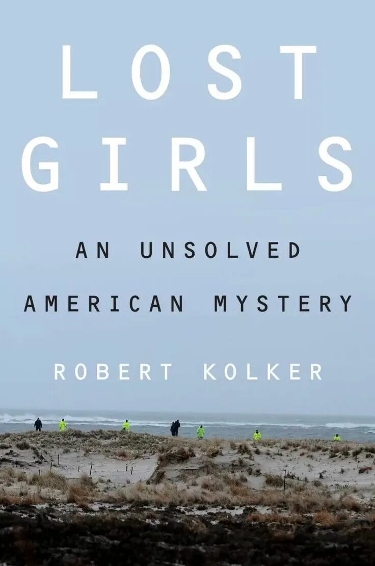 29 тру. Robert Kolker Lost girls. Lost girls book Kolker.