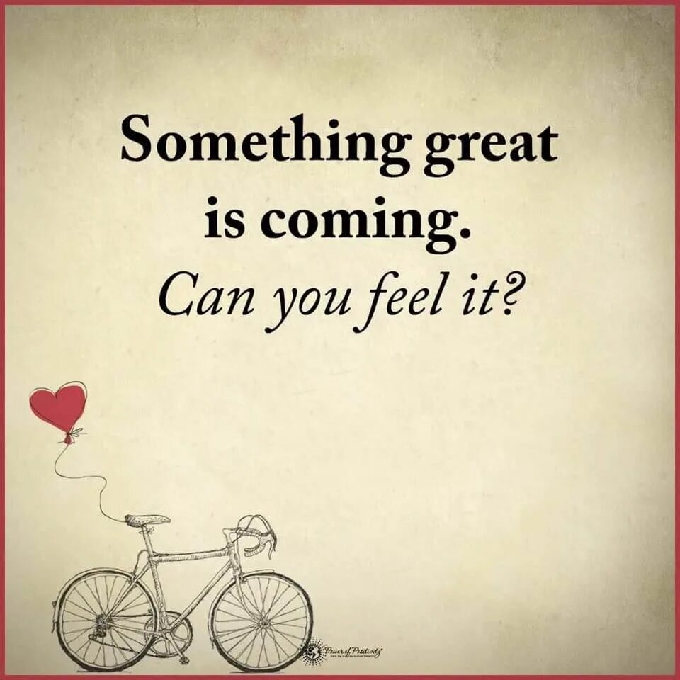 It is something that. Something great is coming. something is coming. something is coming картинки.