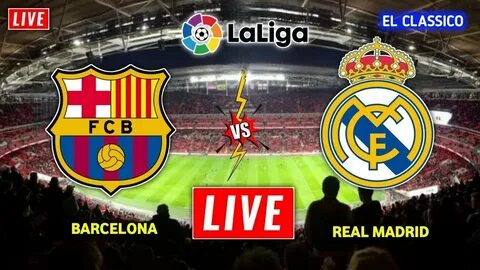 Live barca vs real