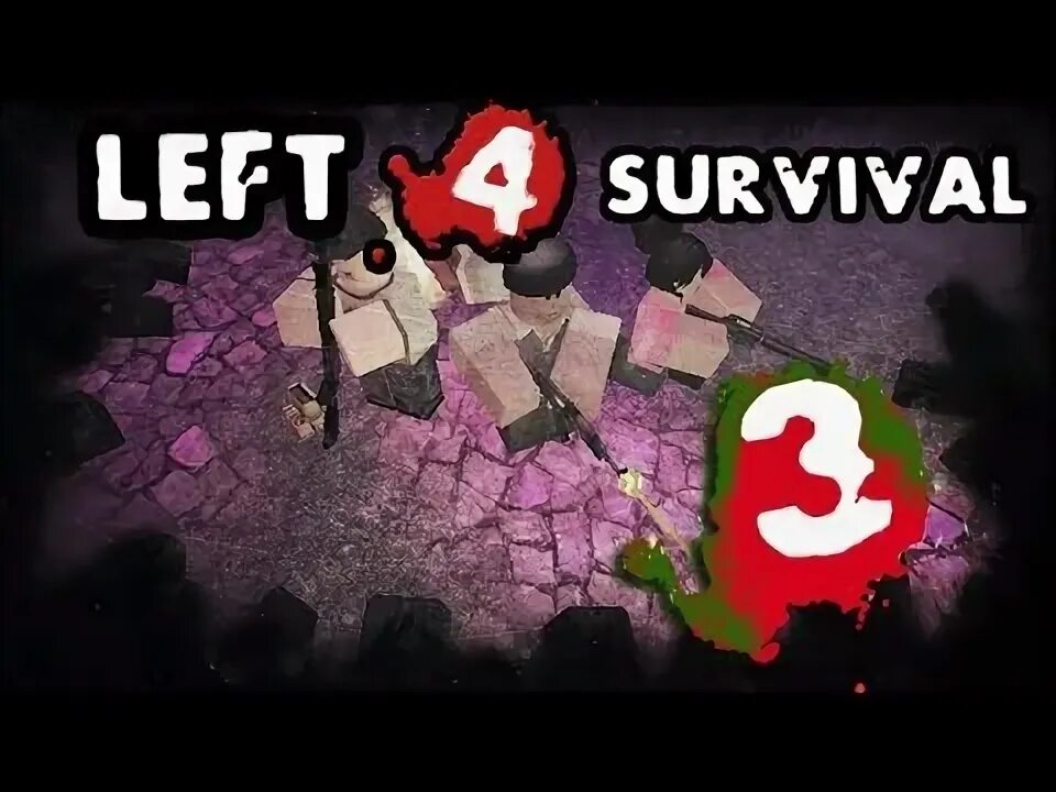 Roblox left. Left 4 dead в роблоксе. игрушки из игры из роблокса left 4 survival zombies.