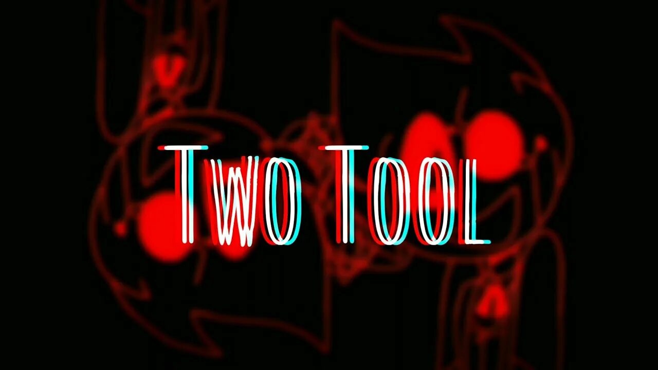 Two tool. Песня Tool Maretu. Two Tool Maretu t Curse Freaks.