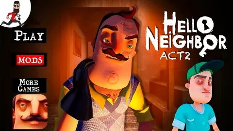 Hello neighbor акт 2