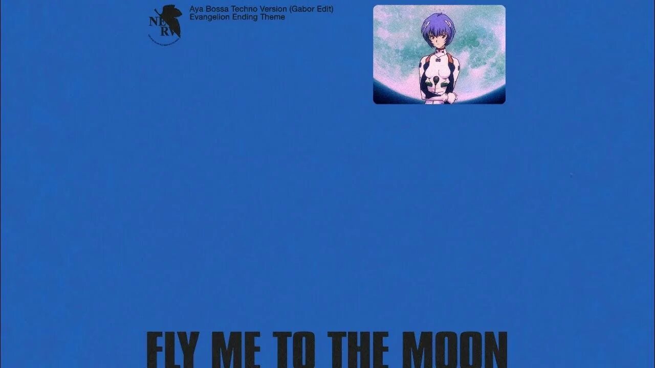 Fly the moon слушать. Евангелион эндинг Fly me to the Moon. Эндинг Евангелиона. Fly to the Moon Evangelion. Евангелион Луна эндинг.