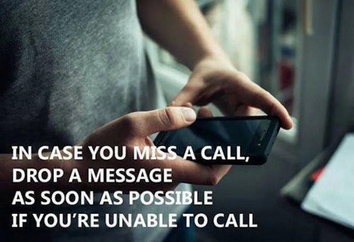 Answer your message. As soon as possible. Call Drops. Missed Call. Unspoken Rules.