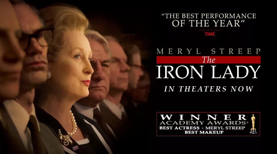 Качества железной леди. Железная леди (the Iron Lady). Железная леди (2011). Мэрил стрип железная леди Оскар.