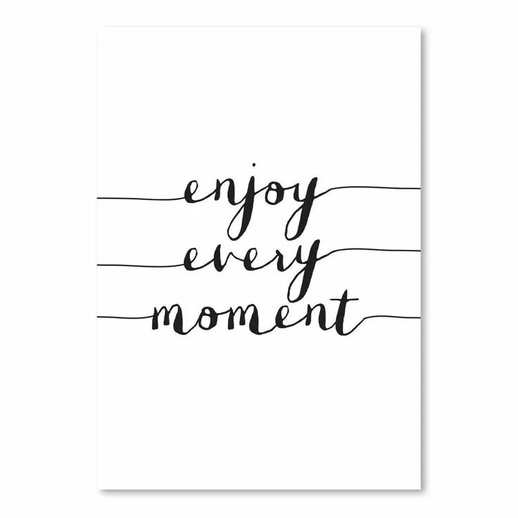 Oh enjoy that. Надпись enjoy every moment. enjoy every moment тату. enjoy the moment. надпись красивая. мотивационные цитаты каллиграфия.