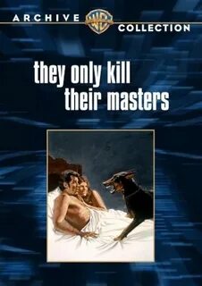 They Only Kill Their Masters (1972) .