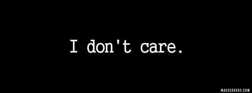 I don t Care. Надпись don't Care. I don't Care картинка. Рабочий стол с надписью i don't Care. I can t care