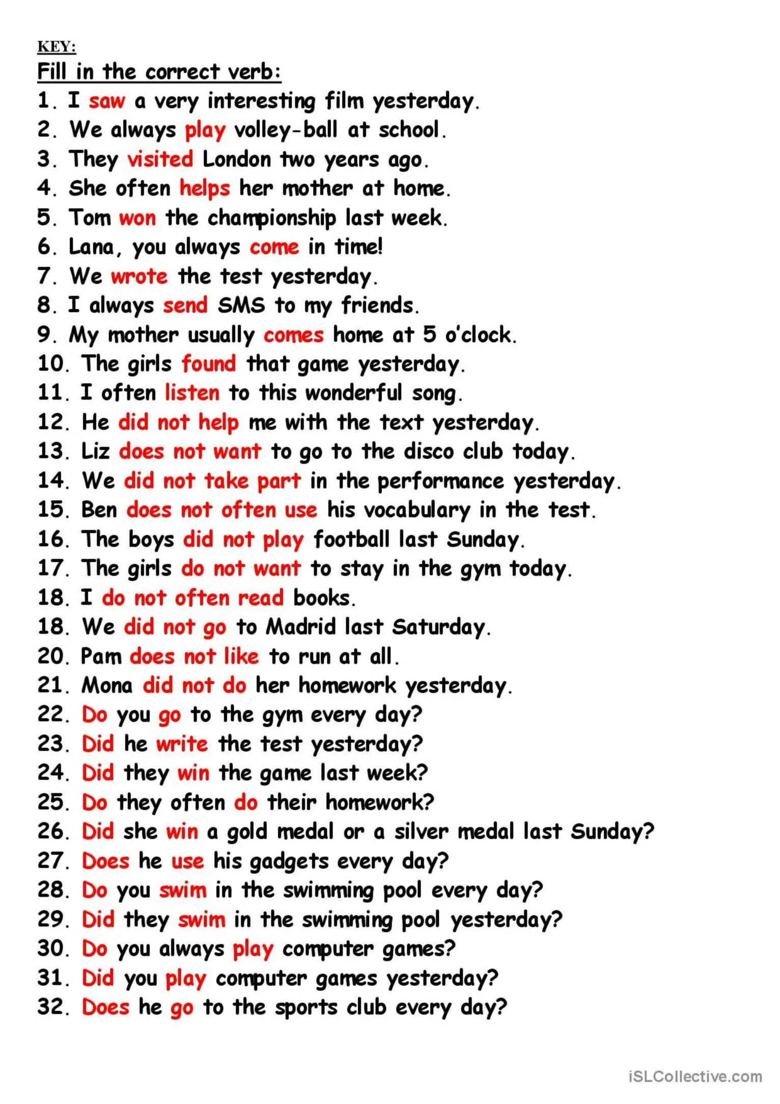 The verb fill in. Present or past simple fill in the correct verb. Yesterday is not today