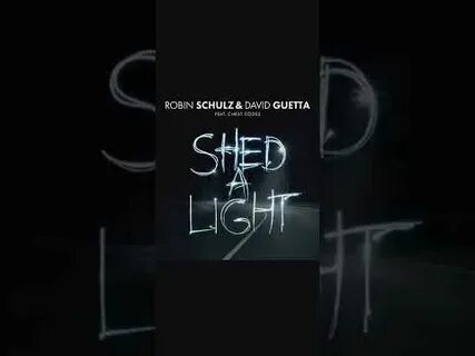 Shed a light robin schulz
