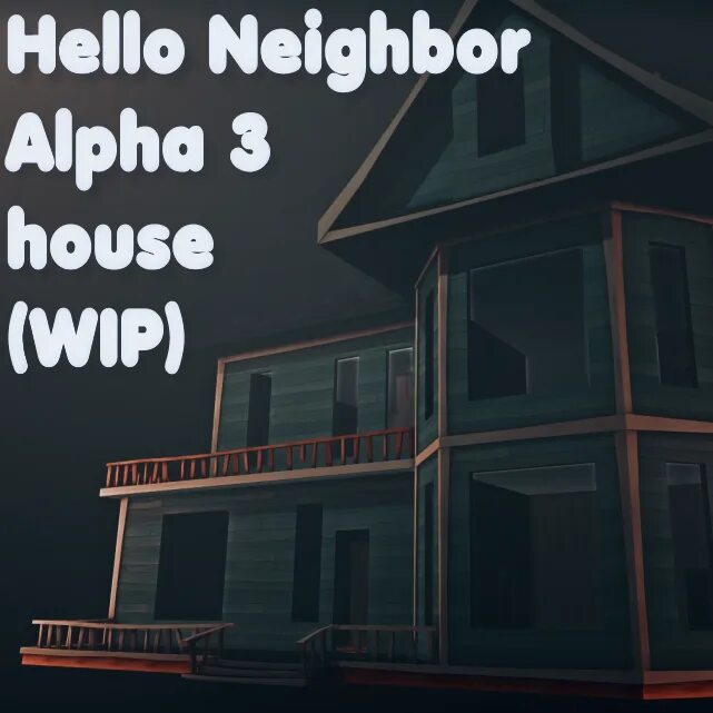 Hello Neighbor Alpha 3 House. Hello Neighbor Alpha 2 House. Hello Neighbor pre-Alpha дом. Hello Neighbor Alpha 1 House.