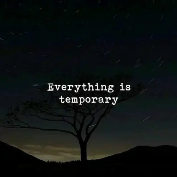 Everything changing. Everything is temporary. everything is temporary картинки. everything is temporary надписи. граффити everything is temporary.