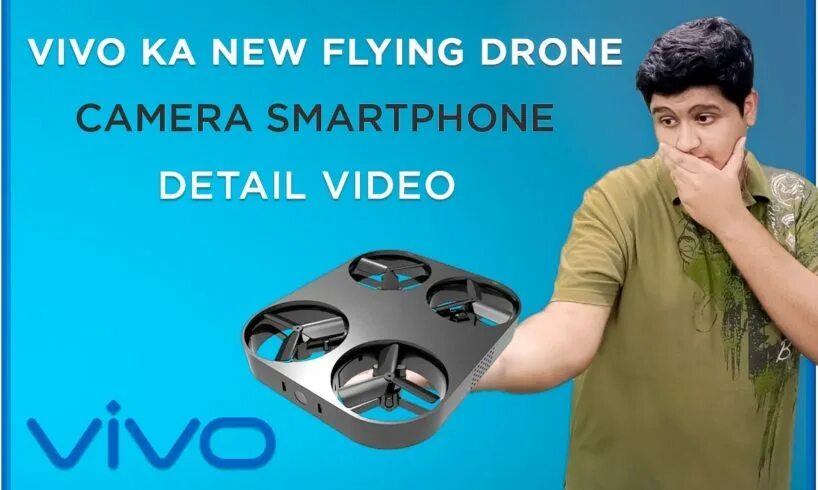 Vivo drone. Vivo Flying Camera. Vivo с дроном. Vivo Drone prix. Vivo Drone prix сена.