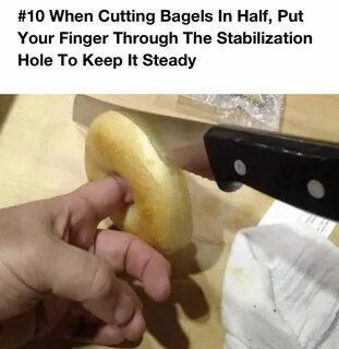 cutting bagels - When Cutting Bagels In Half, Put Your Finger Through The S...
