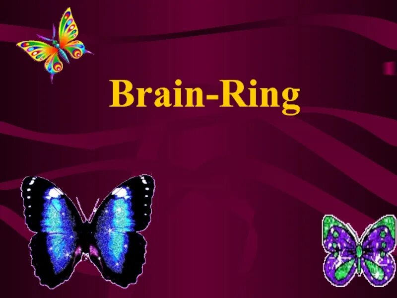 Английский brains. Brain Ring. Brain-Ring презентация. Брейн ринг по англ яз. Brain Ring на английском.