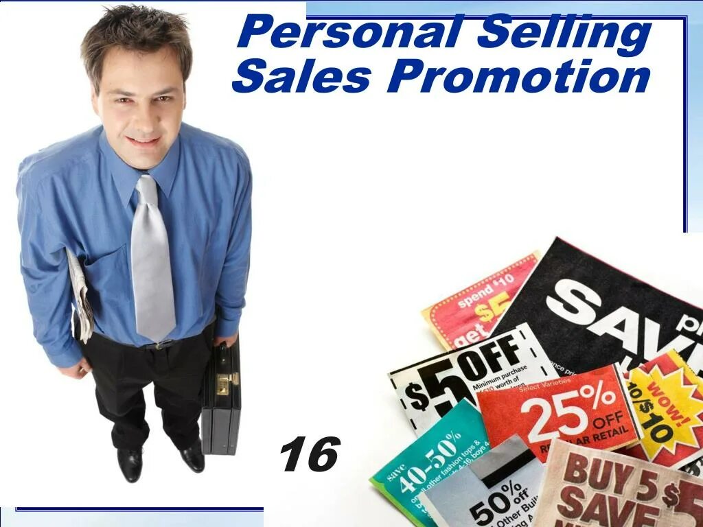 Sell person. Sales promotion. Sale Promo. Personal selling. Define promotion.