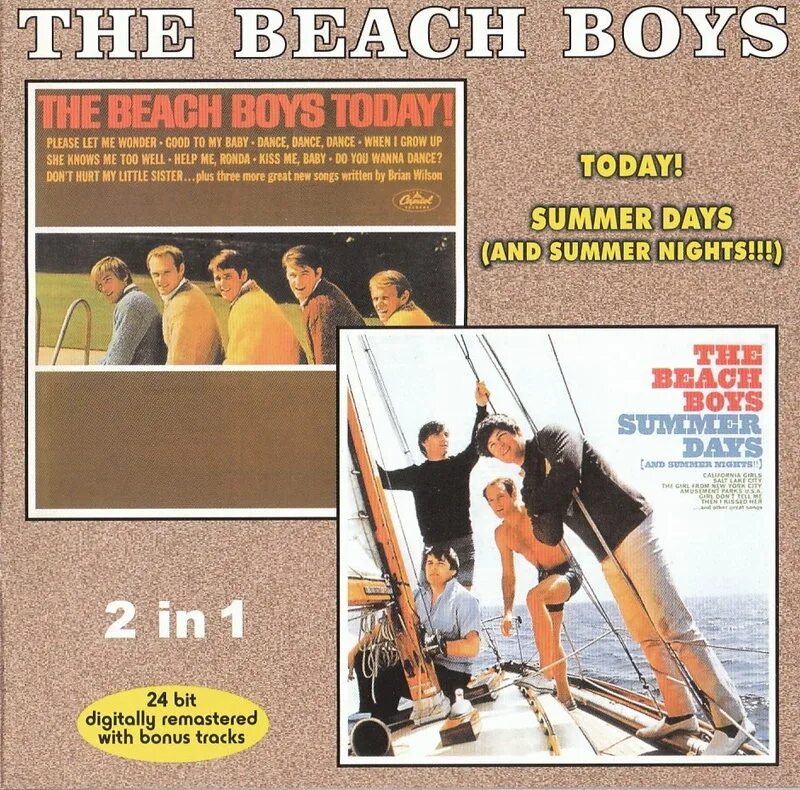 Three summer days. The Beach boys 1965. The Beach boys today. The Beach boys 1965 `today!`. The Beach boys Summer Days (and Summer Nights!!).