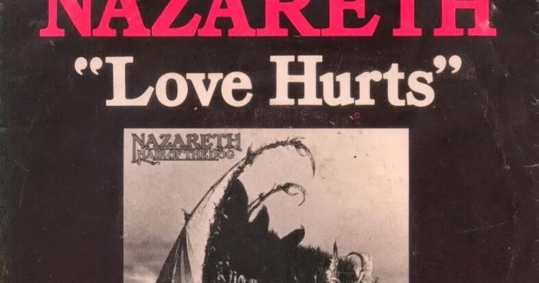 Лав хартс назарет. Песня love hurts nazareth. Nazareth - love hurts (1976). Песня love hurts nazareth. Песня love hurts nazareth.