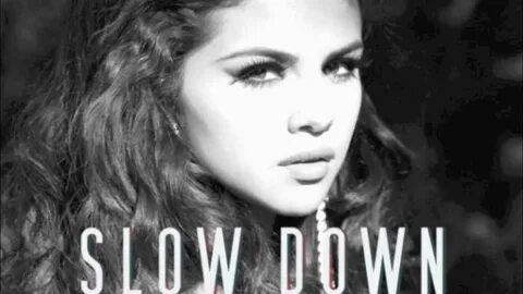 Slow down remix