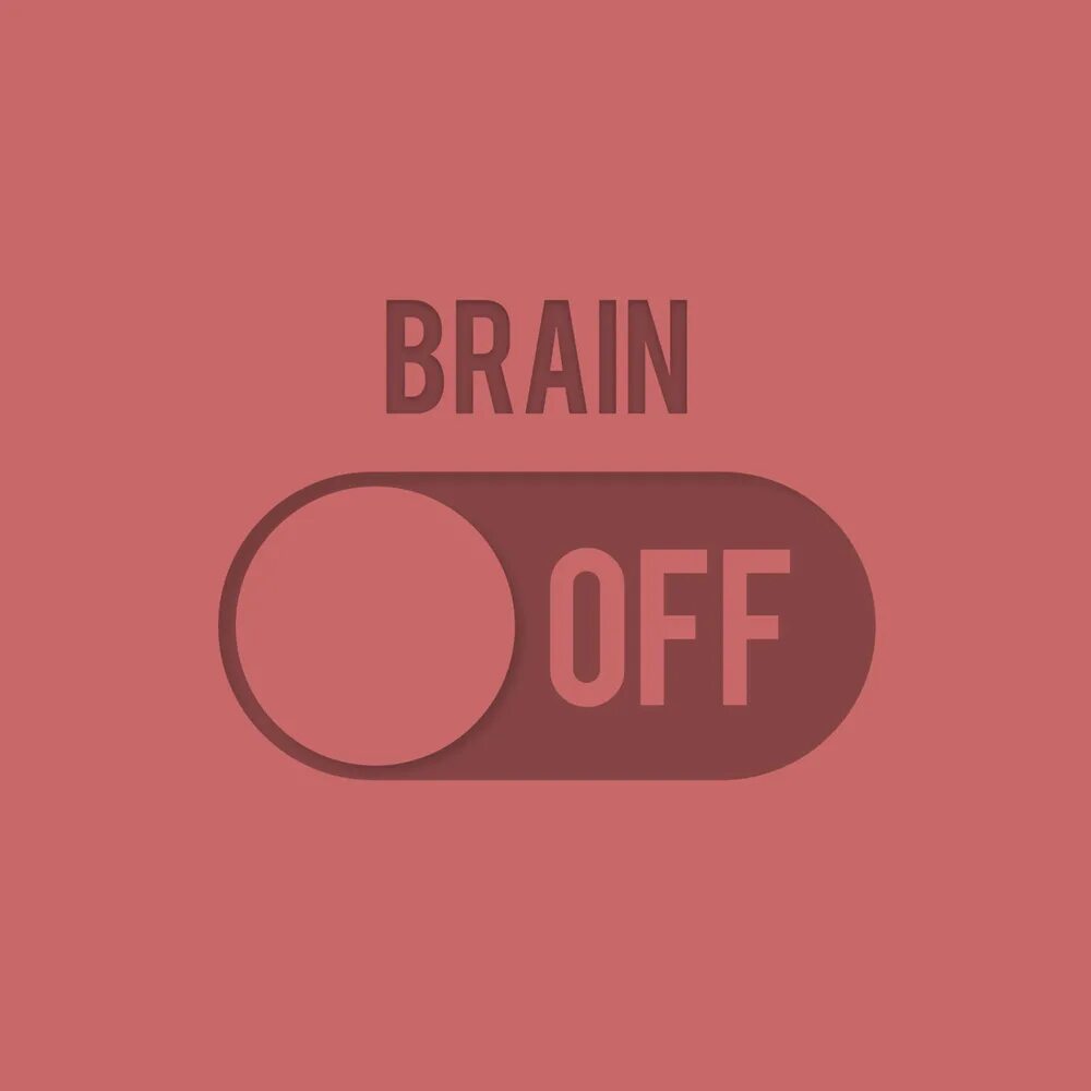 Мозг off. No Brain. Он офф. Brain on off.