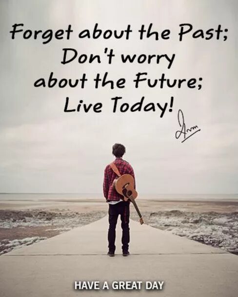 Never live in the past. Forget the past. Quotes about past. Forget about the past. Картинка forget your past.