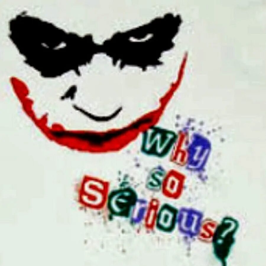 Why so serious надпись. Why do serious