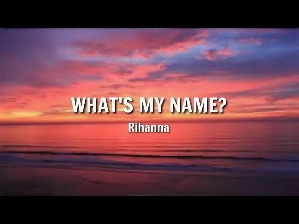 What s my name text. Rihanna what&amp;apos;s my name. rihanna what&#039;s my name meme.