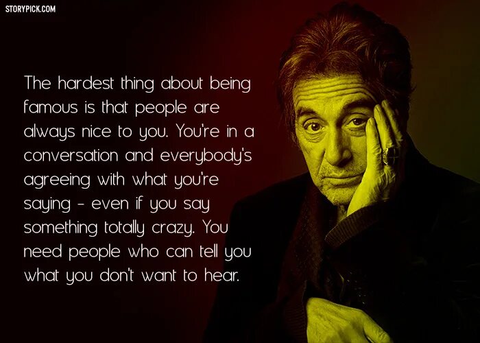 Истины от аль пачино. Высказывания Аль Пачино. Al Pacino quotes. Аль Пачино цитаты. Статусы Аль Пачино.