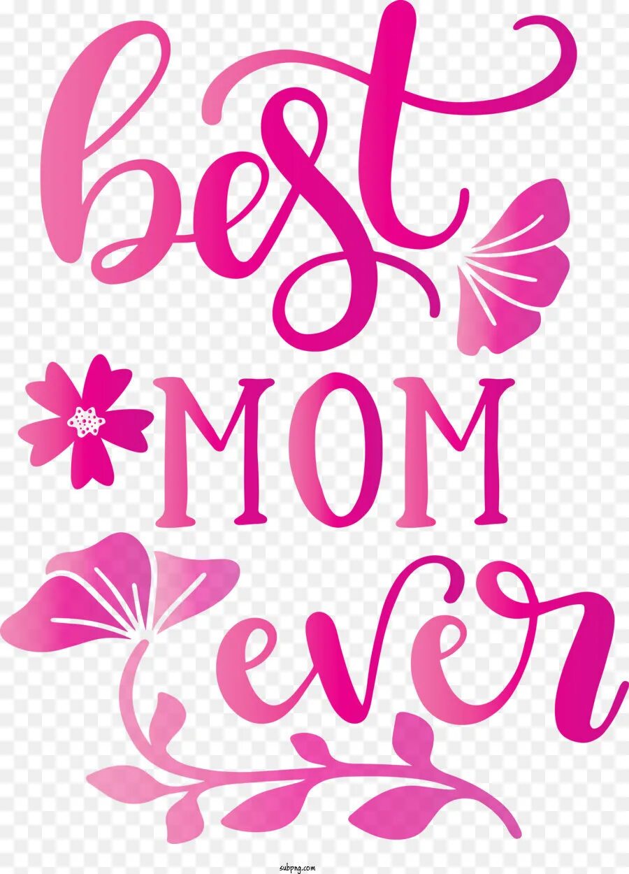 Best mother. Best mom надпись. Надпись best mom ever. Mommy красивым шрифтом. Mother Day красивый шрифт.