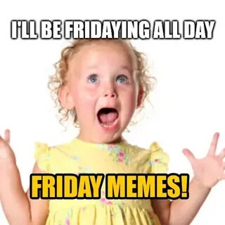 Friday meme