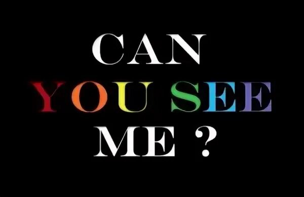 I can see