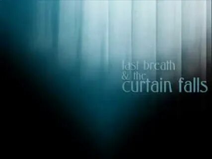 Curtain falls