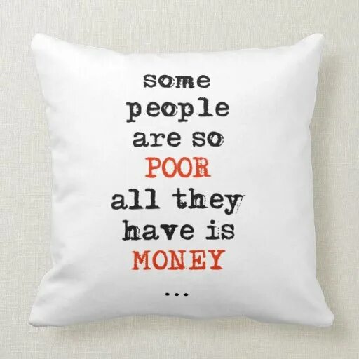 Given some people do. Quotations about money. Money quotes. Sayings about money. Wise quotes about money.