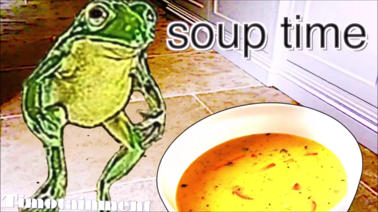 Soup time