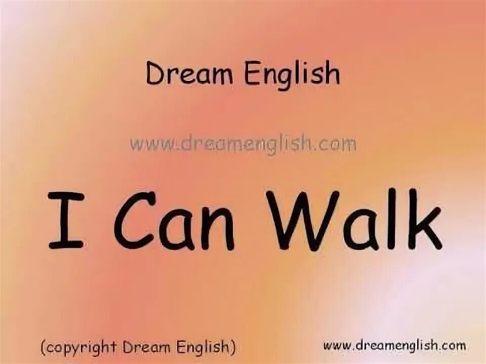 English dream song. Дрим на английском. Дрим по английски. I can walk. Как по-английски будет Дрим.