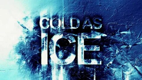 Cold as ice