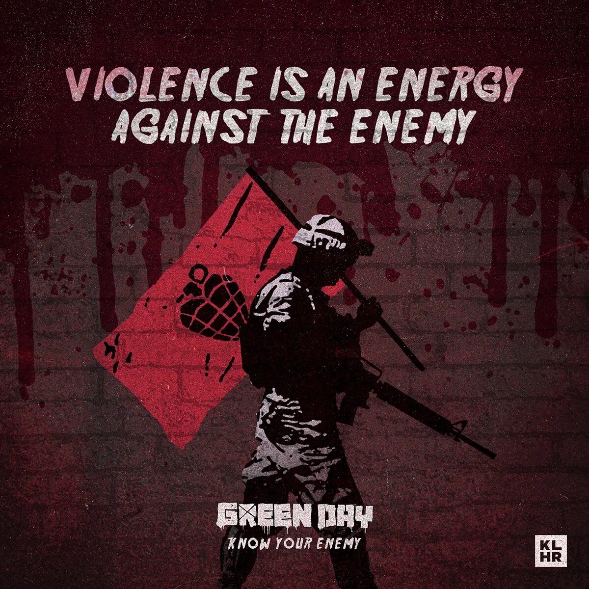 Your enemy. Know yourself. Know your enemy. Рукав im your enemy. Green day know your enemy.