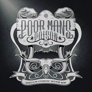 Hell's Comin' with Me - Single by Poor Man's Poison on Apple...
