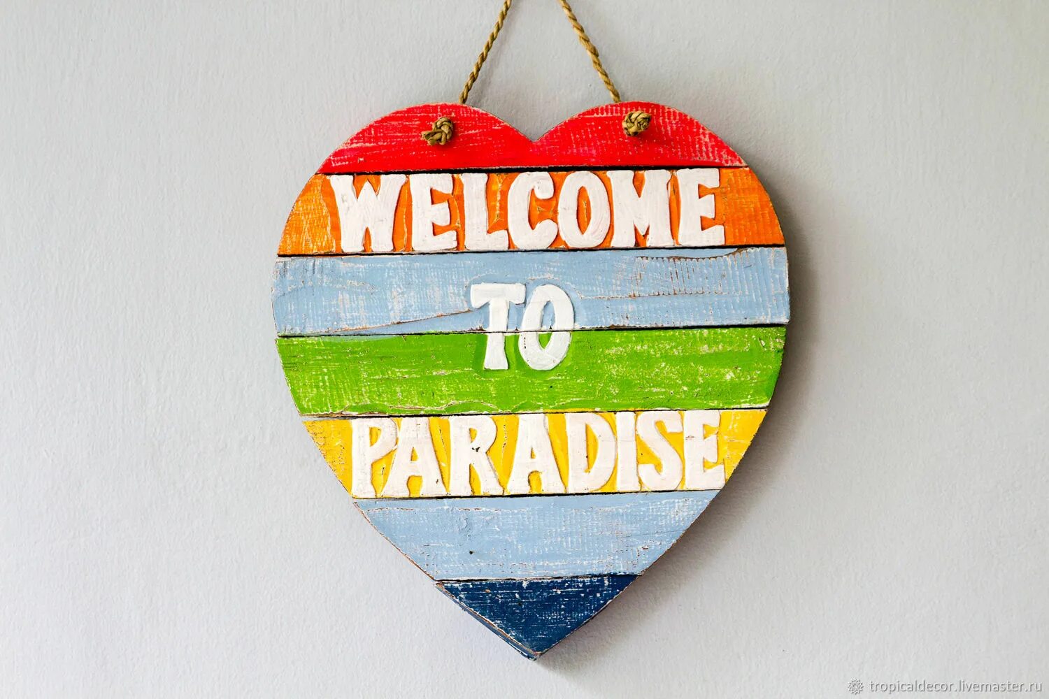 Деревянные панно Welcome. Welcome to Paradise. Панно сердце из дерева. Welcome to Paradise картина.