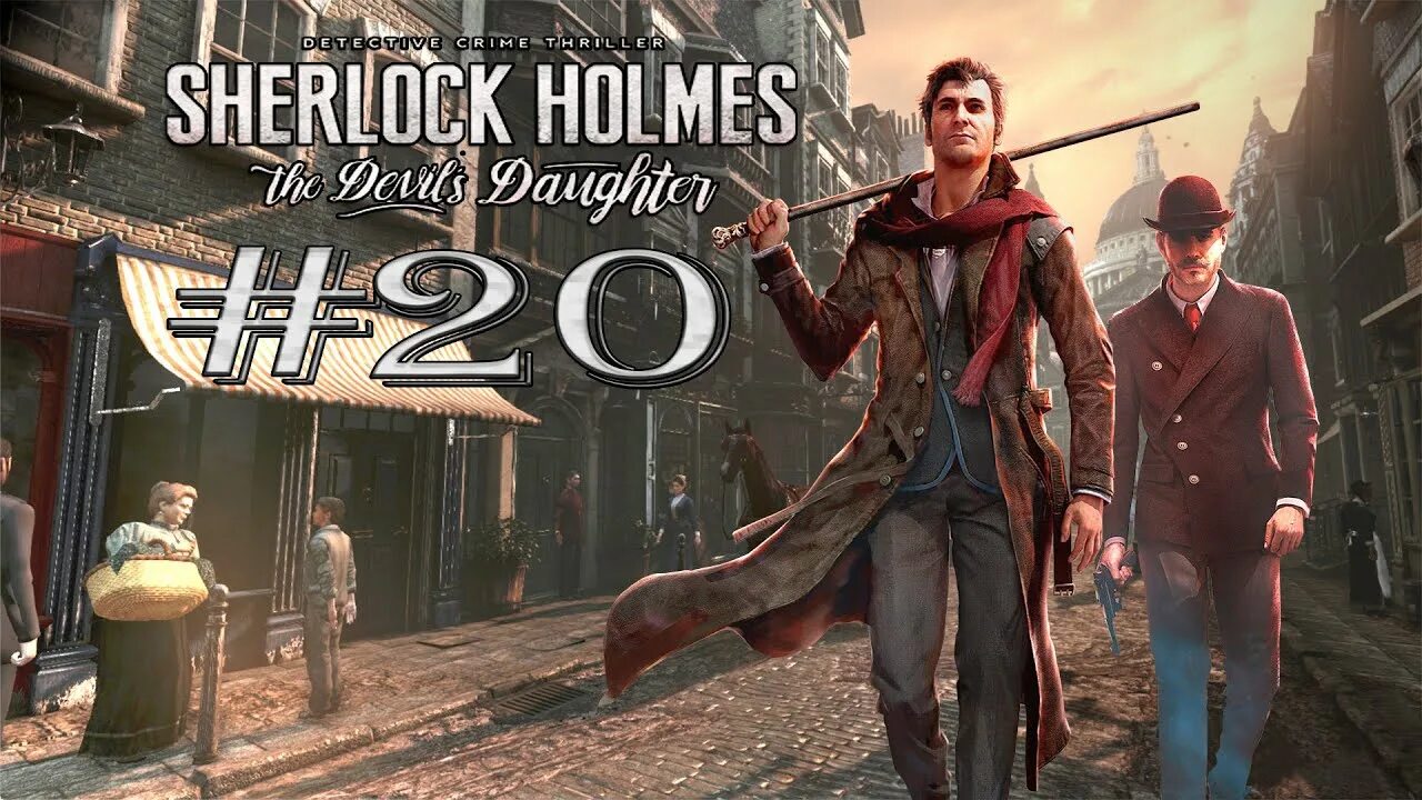 Devil holmes. Sherlock holmes: the devil&#039;s daughter. sherlock holmes: the devil’s daughter (2016).