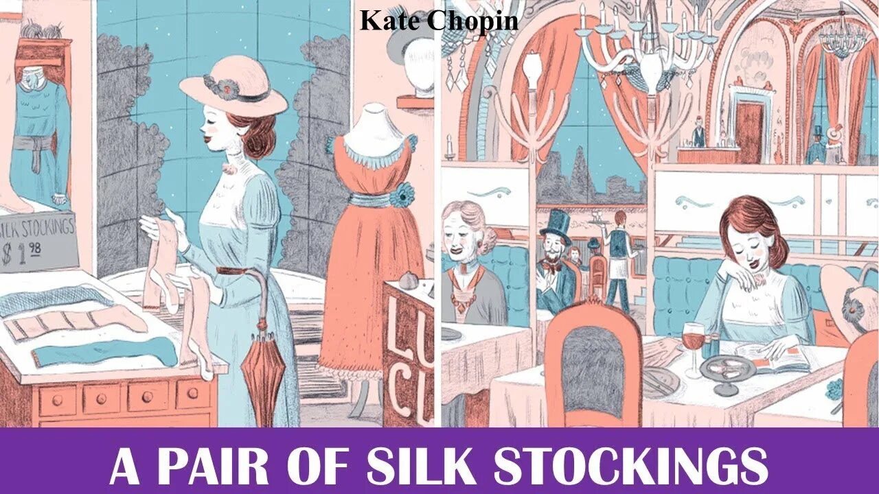 A pair of Silk stockings story. A pair of Silk stockings by Kate Chopin. A pair of Silk stockings story by Kate Chopin. The story of Silk. A pair of was or were